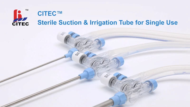 CITEC™ Sterile Suction & Irrigation Tube for Single Use Product Features Introduction